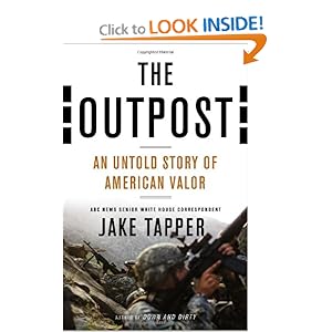 The Outpost: An Untold Story of American Valor [Hardcover]