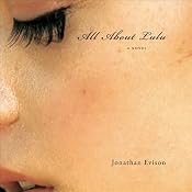 All About Lulu | [Jonathan Evison]