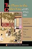 The Plum in the Golden Vase or, Chin P'ing Mei, Volume Five: The Dissolution (Princeton Library of Asian Translations)