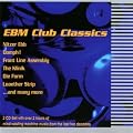 E.B.M.Club Classics