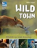 Wild town : wildlife on your dorrstep