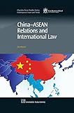 China-ASEAN relations and international law