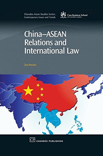 China-Asean Relations and International Law (Chandos Asian Studies Series)
