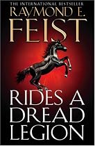 Rides a Dread Legion (The Demonwar Saga): The Demonwar Saga Bk. 1