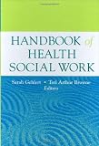 Handbook of Health Social Work