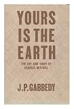 Yours is the Earth : the life and times of Charles Mitchell