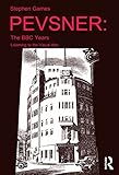 Pevsner : The BBC years : listening to the visual arts