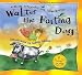 Walter, the Farting Dog by William/ Murray, Glenn/ Colman, Audrey (ILT) Kotzwinkle