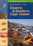 Field Guide to Eastern and Southern Cape Coasts