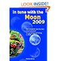 In Tune with the Moon 2009: The Complete Day-by-day Moon Planner for 2009