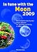Click here to Compare Prices of In Tune with the Moon 2009: The Complete Day-by-day Moon Planner for 2009