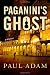 Search : Paganini’s Ghost: A Mystery