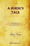 A Horse's Tale