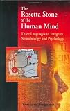 The Rosetta Stone of the Human Mind: Three languages to integrate neurobiology and psychology