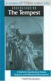 Understanding The Tempest: A Student Casebook to Issues, Sources, and Historical Documents (The Greenwood Press Literature in Context Series)