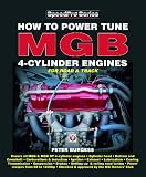 How to Power Tune MGB 4-Cylinder Engines (SpeedPro Series)