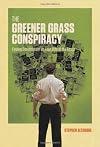 The Greener Grass Conspiracy