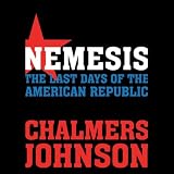 Nemesis: The Last Days of the American Republic (Unabridged)