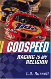 Godspeed: Racing Is My Religion