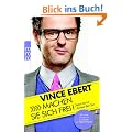 Machen Sie sich frei!: Sonst tut es keiner f�r Sie