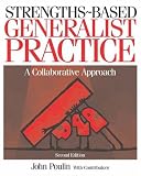 Strengths-Based Generalist Practice: A Collaborative Approach