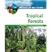 Tropical Forests (Biomes of the Earth)