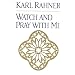 Watch and Pray With Me