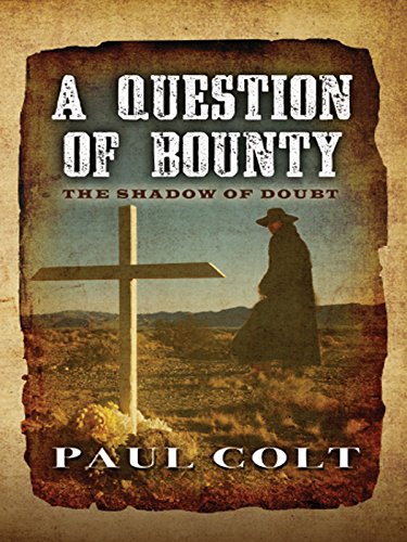 A Question of Bounty: The Shadow of Doubt