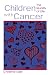 Children with Cancer: The Quality of Life