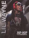 Lil Wayne (Turtleback School & Library Binding Edition) (Hip-Hop Biographies)