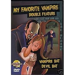 My Favorite Vampite (DVD Double Feature - Vampire Bat & Devil Bat)