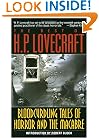 The Best of H. P. Lovecraft: Bloodcurdling Tales of Horror and the Macabre