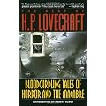 Bloodcurdling Tales of Horror and the Macabre: The Best of H. P. Lovecraft