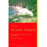 Ao Sane  Thailand: Eine  Geschichte aus dem K�nigreich der Illusionen    Der Krimi f�r die Reisevon "Bernt M�hrle"
