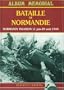 BATAILLE DE NORMANDIE: Normandy Invasion 11 June - 29 August 1944 (Album Memorial)