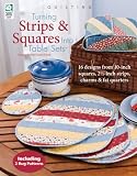 Turning Strips & Squares Into Table Sets