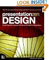 Presentation Zen Design: Simple Design Principles and Techniques to Enhance Your Presentations