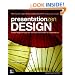 Presentation Zen Design: Simple Design Principles and Techniques to Enhance Your Presentations