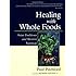 Healing With Whole Foods: Asian Traditions and Modern Nutrition (3rd Edition)