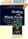 Healing With Whole Foods: Asian Traditions and Modern Nutrition (3rd Edition)