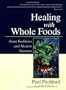 Healing with Whole Foods: Asian Traditions and Modern Nutrition
