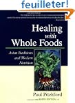 Healing with Whole Foods: Asian Tradi...