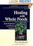 Healing with Whole Foods: Asian Tradi...