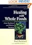 Healing with Whole Foods: Asian Traditions and Modern Nutrition