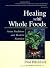 Healing with Whole Foods