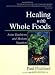 Healing With Whole Foods: Asian Traditions and Modern Nutrition (3rd Edition) Image of Healing With Whole Foods: Asian Traditions and Modern Nutrition (3rd Edition)