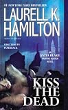 Kiss the Dead (Anita Blake, Vampire Hunter)