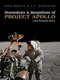 Moonshots and Snapshots of Project Apollo: A Rare Photographic History