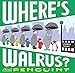 Where's Walrus? and Penguin?