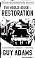Restoration: The World House, Book 2
